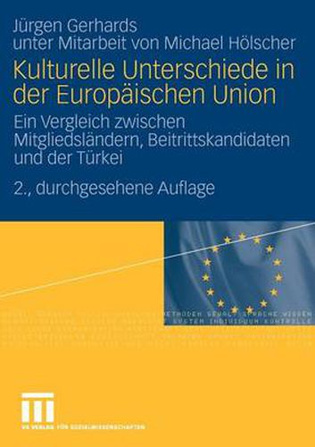 Cover image for Kulturelle Unterschiede in Der Europaischen Union: Ein Vergleich Zwischen Mitgliedslandern, Beitrittskandidaten Und Der Turkei