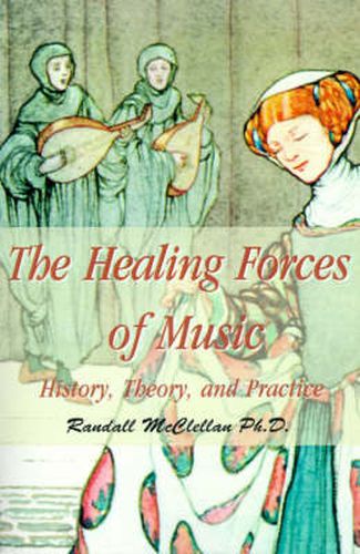 Cover image for The Healing Forces of Music: History, Theory and Practice