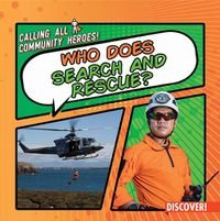 Cover image for Who Does Search and Rescue?