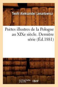 Cover image for Poetes illustres de la Pologne au XIXe siecle. Derniere serie (Ed.1881)