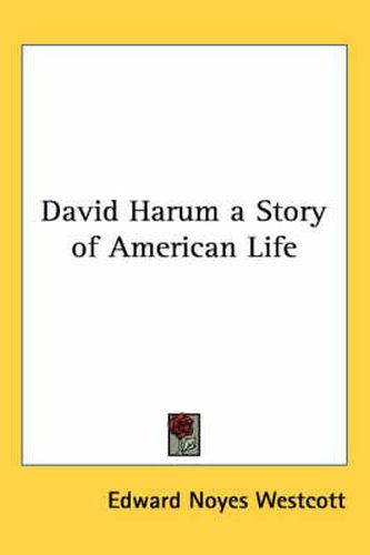 Cover image for David Harum a Story of American Life