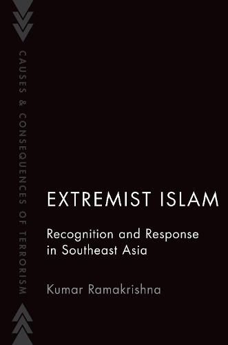 Cover image for Extremist Islam: Recognition and Response in Southeast Asia