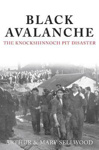 Cover image for Black Avalanche: The Knockshinnoch Pit Disaster