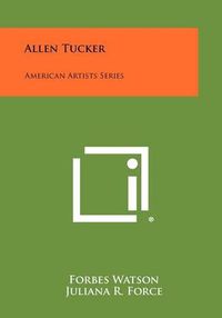 Cover image for Allen Tucker: American Artists Series