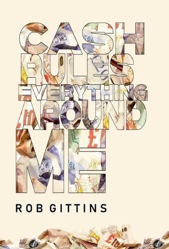 Cover image for Cash Rules Everything Around Me