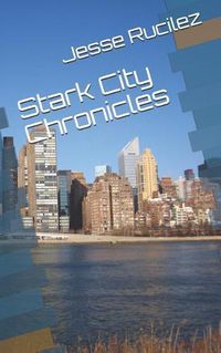 Cover image for Stark City Chronicles