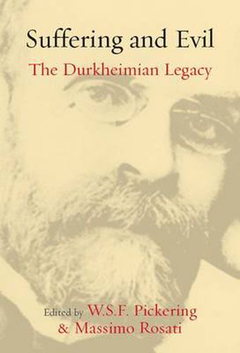 Cover image for Suffering and Evil: The Durkheimian Legacy