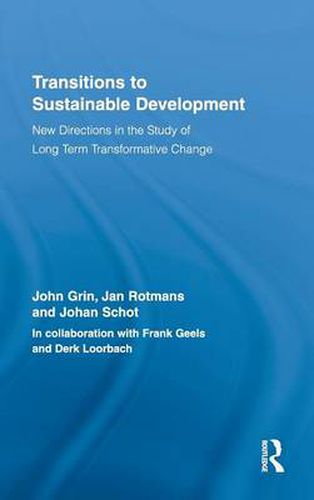 Cover image for Transitions to Sustainable Development: New Directions in the Study of Long Term Transformative Change