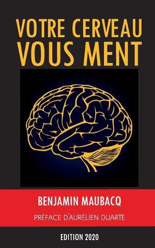 Cover image for Votre cerveau vous ment