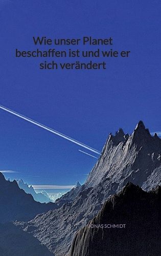 Cover image for Wie unser Planet beschaffen ist und wie er sich veraendert