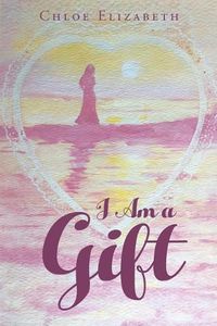 Cover image for I Am a Gift