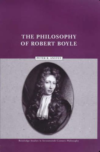 Cover image for The Philosophy of Robert Boyle