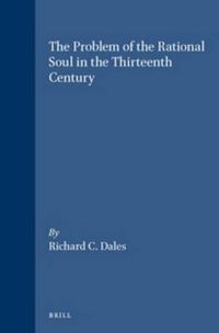 Cover image for The Problem of the Rational Soul in the Thirteenth Century