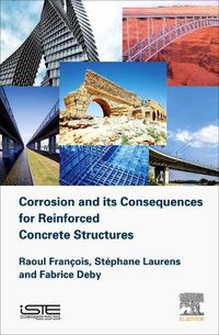 Cover image for Corrosion and its Consequences for Reinforced Concrete Structures