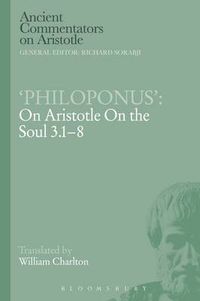 Cover image for Philoponus': On Aristotle On the Soul 3.1-8