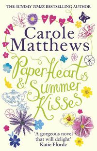 Cover image for Paper Hearts and Summer Kisses: The uplifting romance from the Sunday Times bestseller