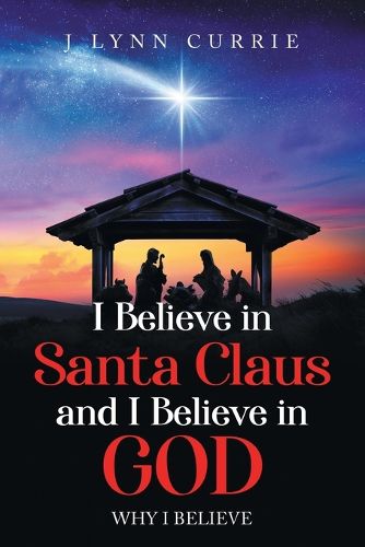 Cover image for I Believe in Santa Claus And I Believe in God