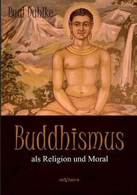 Cover image for Buddhismus als Religion und Moral