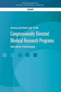 Cover image for Evaluation of the Congressionally Directed Medical Research Programs Review Process