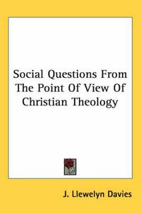 Cover image for Social Questions from the Point of View of Christian Theology