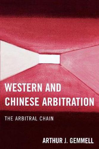 Cover image for Western and Chinese Arbitration: The Arbitral Chain