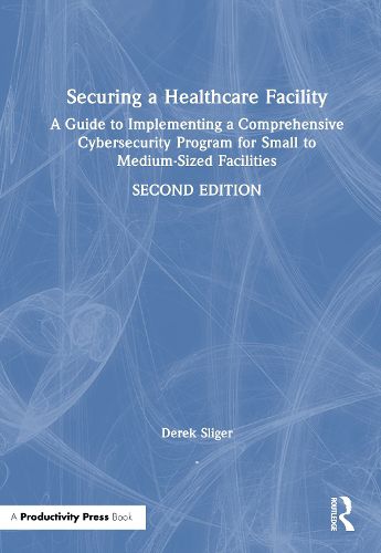 Cover image for Securing a Healthcare Facility