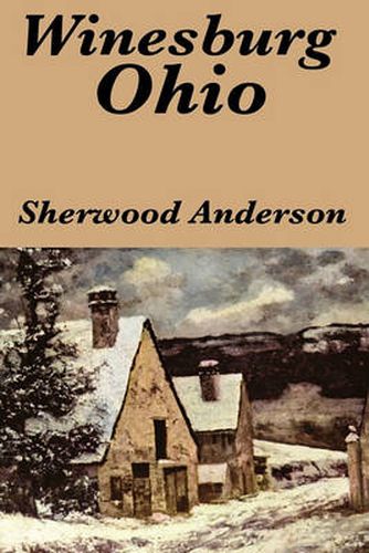 Winesburg, Ohio by Sherwood Anderson