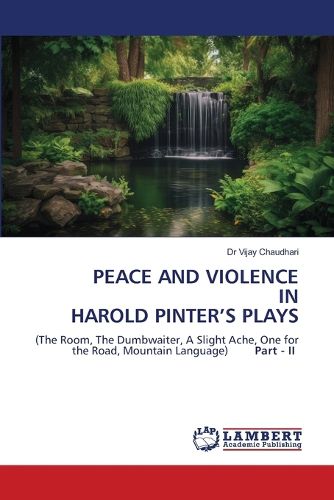 Cover image for Peace and Violence in Harold Pinter's Plays