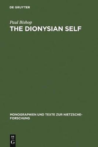 The Dionysian Self: C.G. Jung's Reception of Friedrich Nietzsche