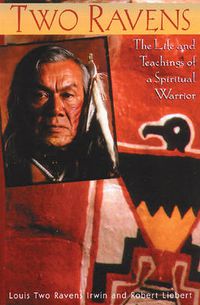 Cover image for Two Ravens: The Life and Teachings of a Spiritual Warrior
