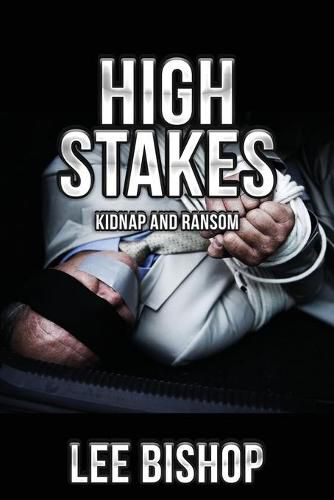 Cover image for High Stakes: Kidnap and Ransom