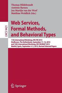 Cover image for Web Services, Formal Methods, and Behavioral Types