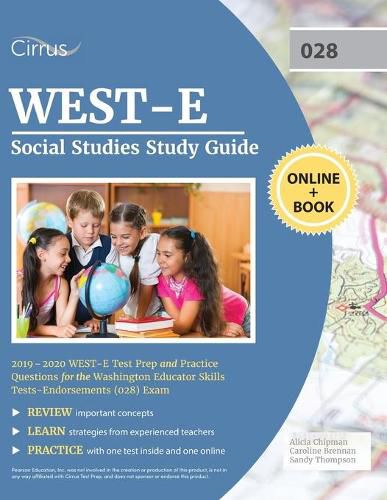 Cover image for WEST-E Social Studies Study Guide 2019-2020: WEST-E Test Prep and Practice Questions for the Washington Educator Skills Tests-Endorsements (028) Exam