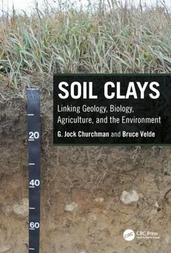 Cover image for Soil Clays: Linking Geology, Biology, Agriculture, and the Environment