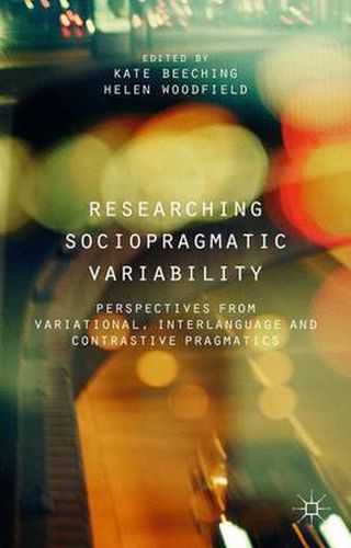 Cover image for Researching Sociopragmatic Variability: Perspectives from Variational, Interlanguage and Contrastive Pragmatics