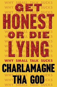 Cover image for Get Honest or Die Lying