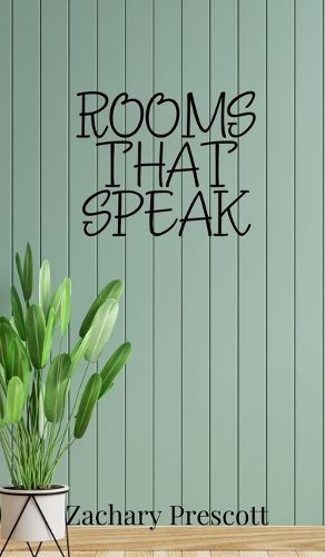 Cover image for Rooms That Speak