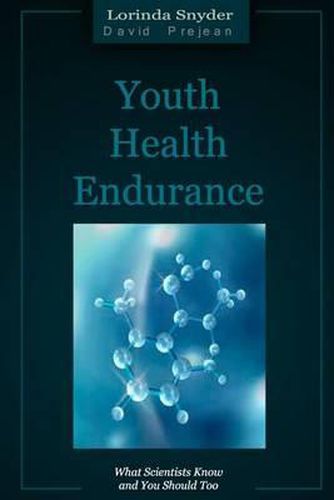 Youth Health Endurance: What Scientists Know and You Should Too