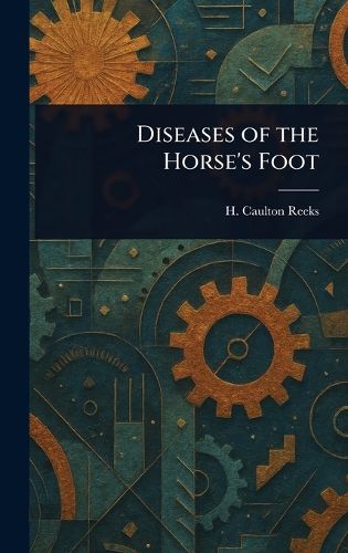 Cover image for Diseases of the Horse's Foot