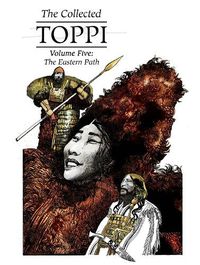 Cover image for The Collected Toppi vol.5: The Eastern Path