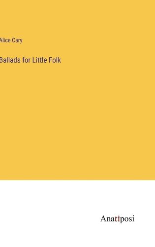 Cover image for Ballads for Little Folk