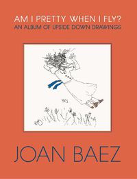 Cover image for Baez Upside Down: An Album of Drawings