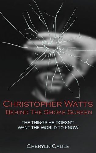 Cover image for Christopher Watts Behind The Smoke Screen