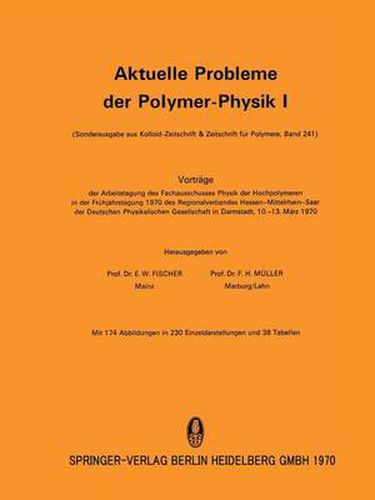 Aktuelle Probleme Der Polymer-Physik I