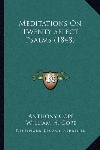 Cover image for Meditations on Twenty Select Psalms (1848)