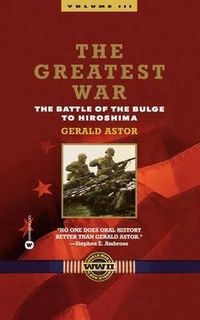 Cover image for The Greatest War: Battle of the Bulge to Hiroshima