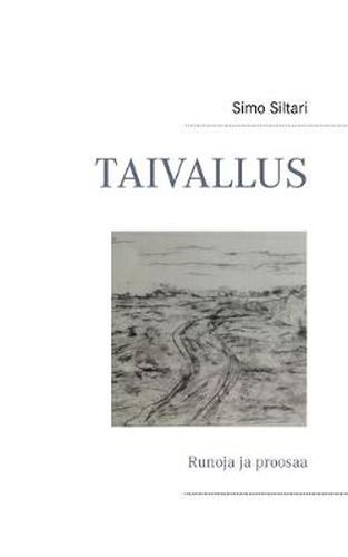 Cover image for Taivallus: Runoja ja proosaa