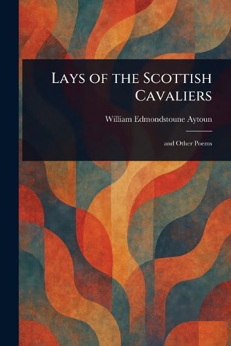 Cover image for Lays of the Scottish Cavaliers