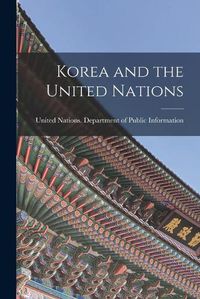 Cover image for Korea and the United Nations