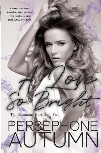 Cover image for A Love So Bright: Insomniac Duet #2